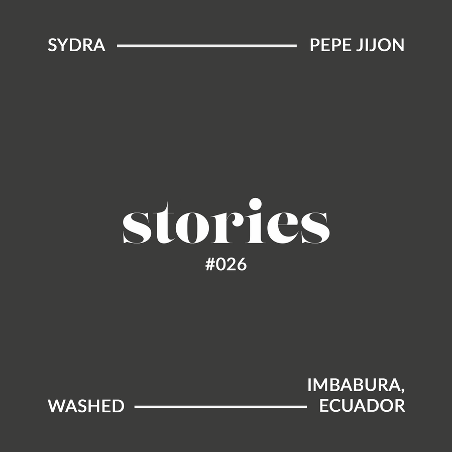 GUSTATORY Stories Ecuador Pepe Jijon Sydra Washed Coffee (#026)