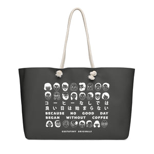 GUSTATORY Because No Good Day... Originals Oversized Weekender Tote Bag