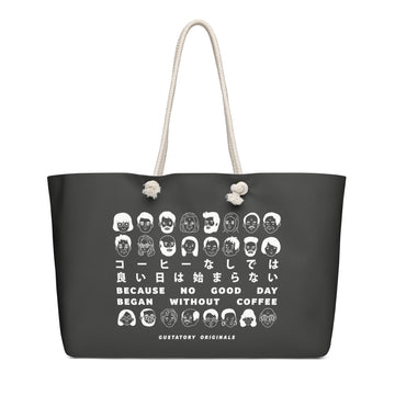 GUSTATORY Because No Good Day... Originals Oversized Weekender Tote Bag